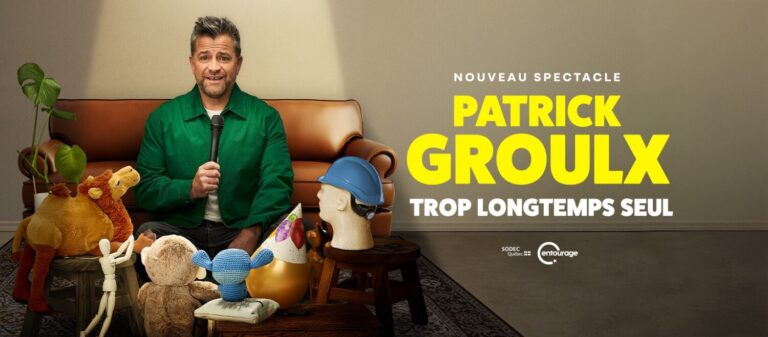 Patrick Groulx présente son tout nouveau spectacle «Trop longtemps seul» !
